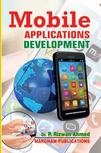 Mobile Applications Development - Dr. P. Rizwan Ahmed