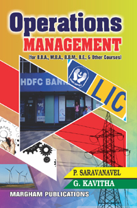 Operation Management - P. Saravanavel & G. Kavitha Operation Management - P. Saravanavel & G. Kavitha