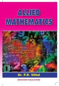 Allied Mathematics (for B.Sc. and B.C.A. for all Indian Universities in Single Volume) - P.R. Vittal