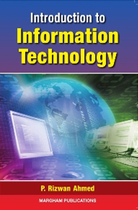 Introduction to Information Technology - Dr. P. Rizwan Ahmed