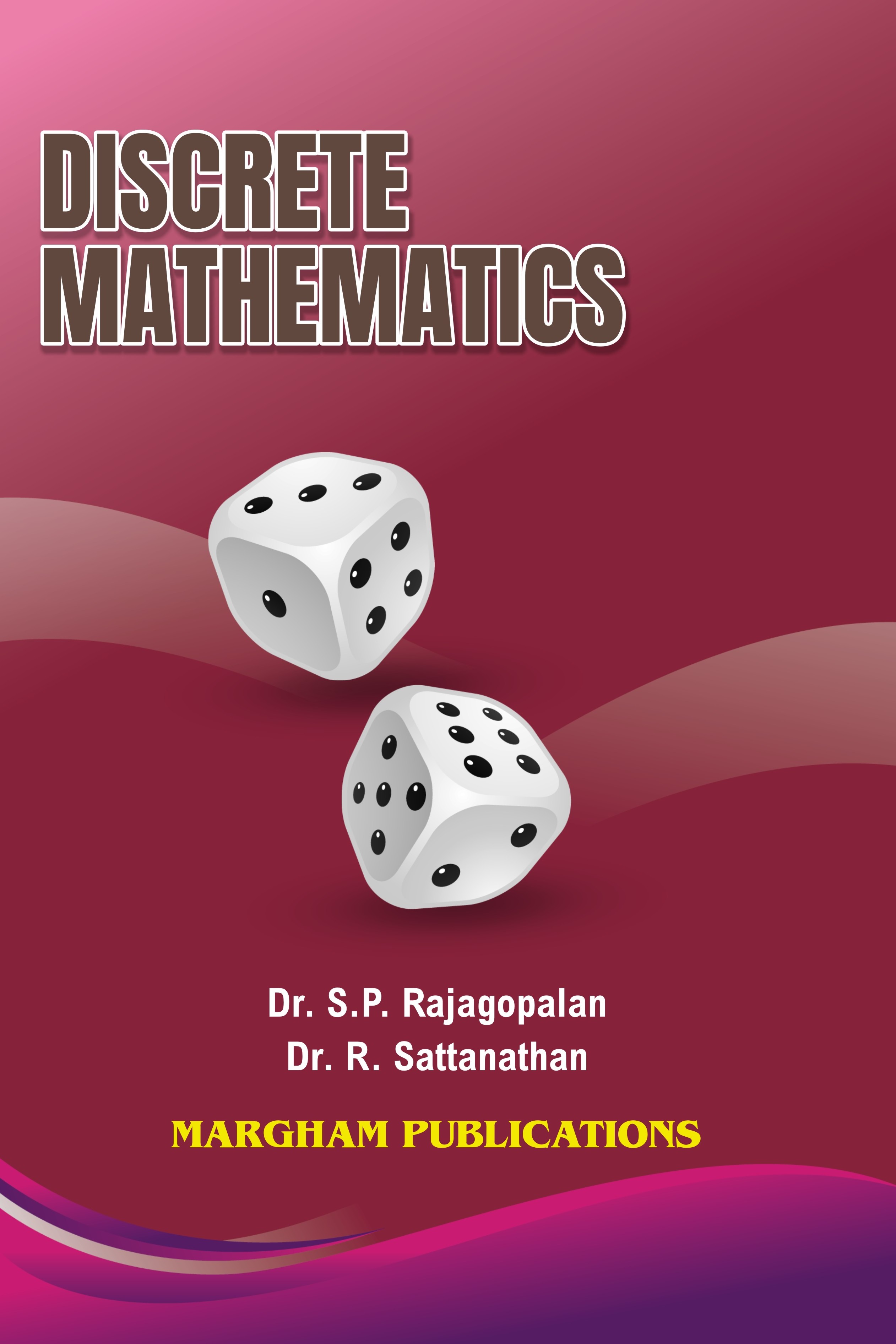 Discrete Mathematics - Dr. S.P.Rajagopalan & Dr. R.Sattanathan