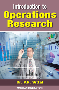 Introduction to Operations Research (for all Universities) - P.R. Vittal Introduction to Operations Research (for all Universities) - P.R. Vittal