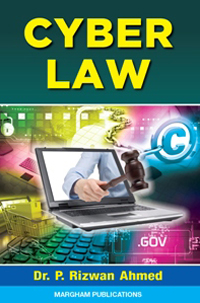 Cyber Law - Dr. P. Rizwan Ahmed