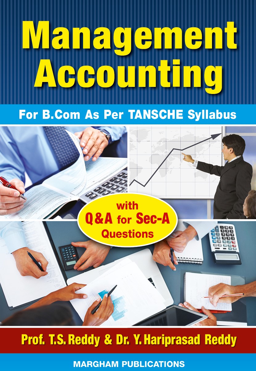 Management Accounting (As per TANSCHE Syllabus) - T. S. Reddy & Y. Hari Prasad Reddy 