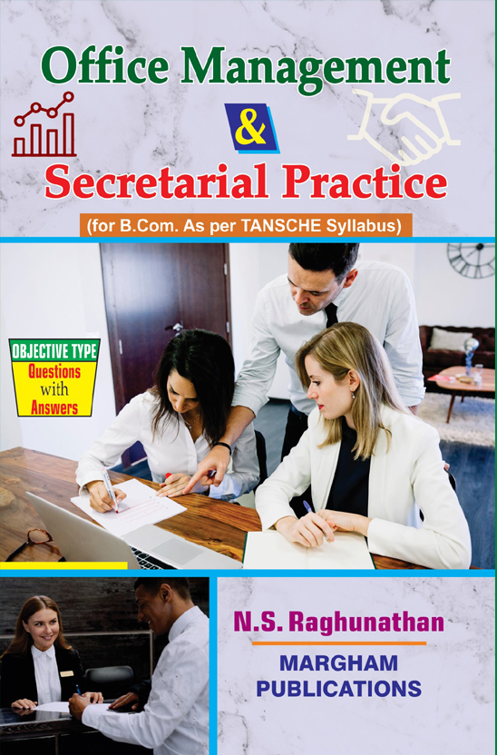 Office Management & Seceretarial Practice For B.Com (As per TANSche Syllabus)  – N.S. Raghunathan