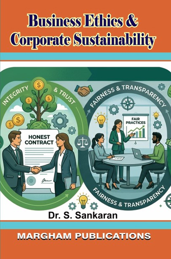 Business Ethics & Corporate Sustainability Dr. S. Sankaran)
